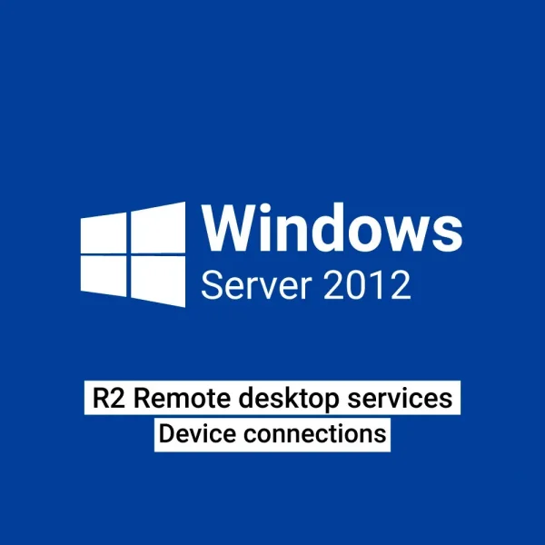 Microsoft Windows server 2012 R2 remote desktop services device connections
