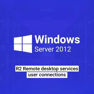 Microsoft Windows server 2012 R2 remote desktop services user connections