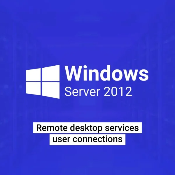 Microsoft Windows server 2012 remote desktop services user connections